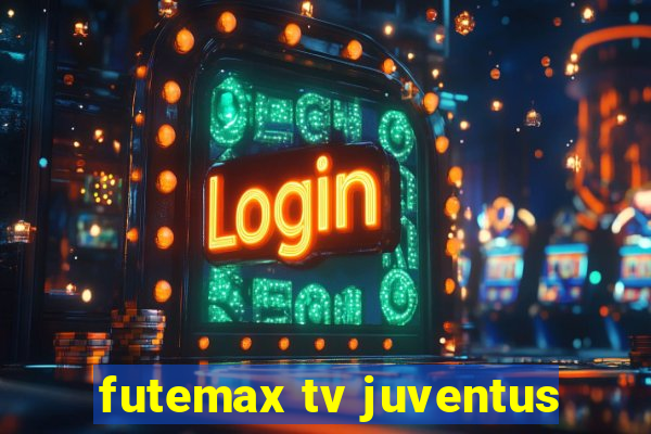 futemax tv juventus