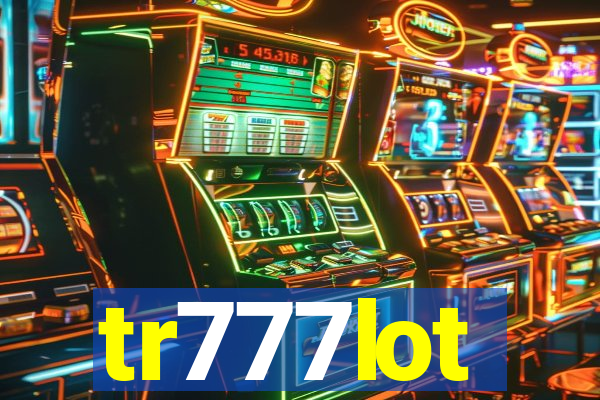 tr777lot