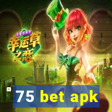 75 bet apk