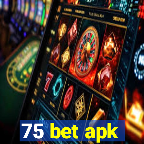 75 bet apk