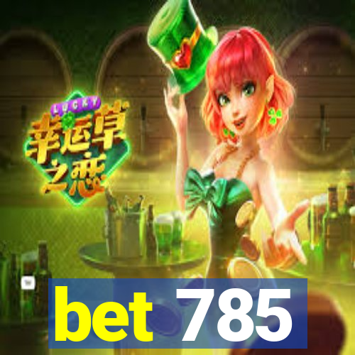 bet 785