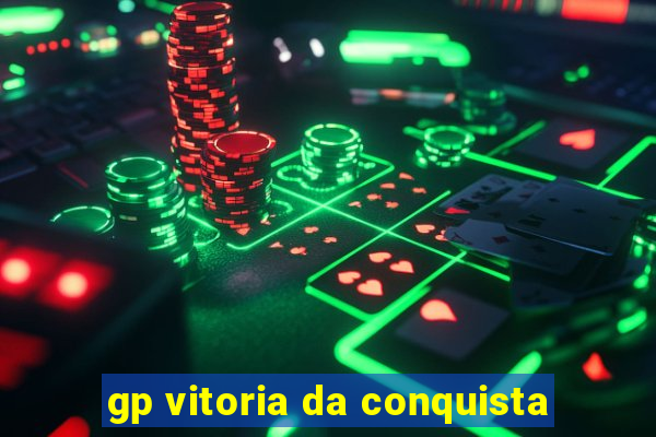 gp vitoria da conquista