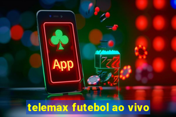 telemax futebol ao vivo