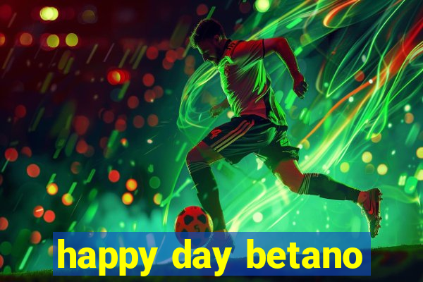 happy day betano