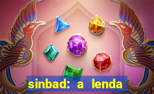 sinbad: a lenda dos sete mares dublado filme completo dublado download