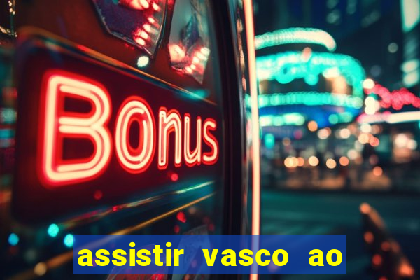 assistir vasco ao vivo futemax