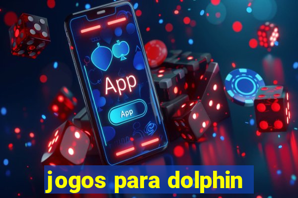 jogos para dolphin