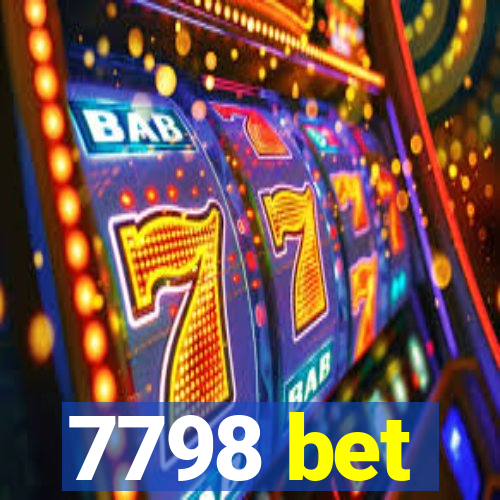 7798 bet