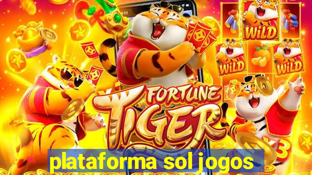 plataforma sol jogos