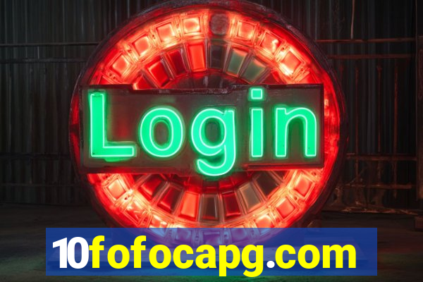 10fofocapg.com