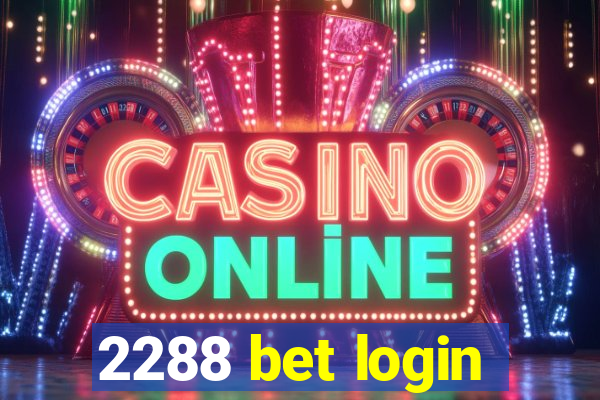 2288 bet login