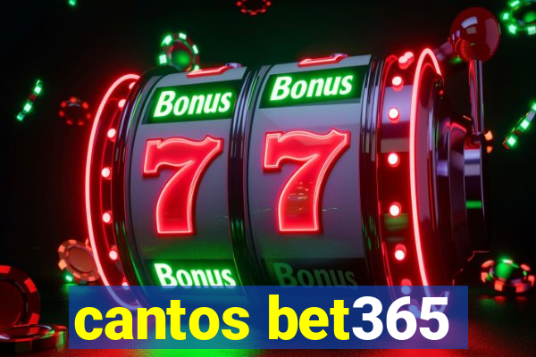 cantos bet365