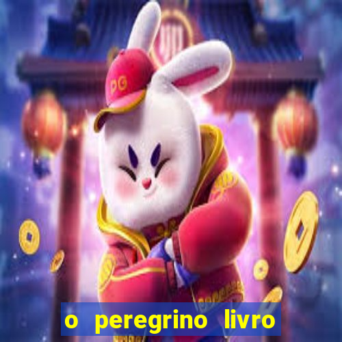 o peregrino livro mais vendido