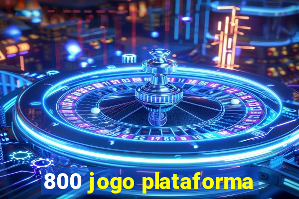 800 jogo plataforma