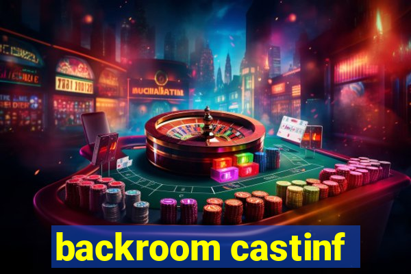 backroom castinf