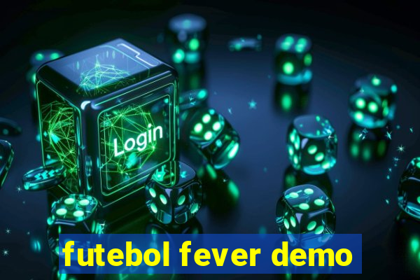 futebol fever demo