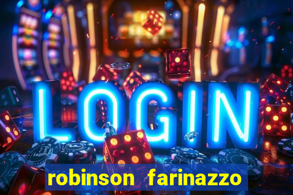 robinson farinazzo casal patente