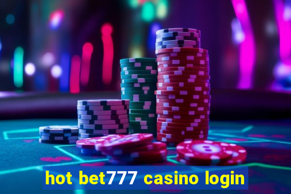 hot bet777 casino login