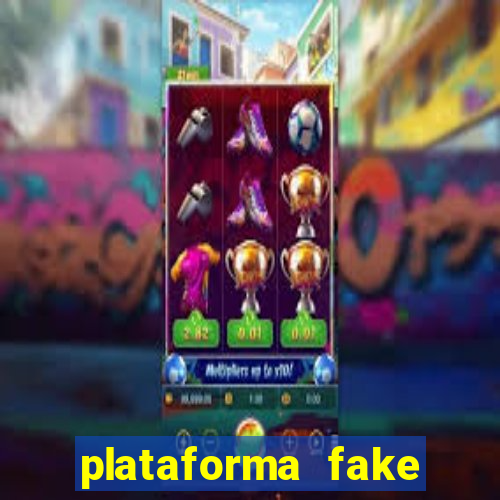 plataforma fake para brincar