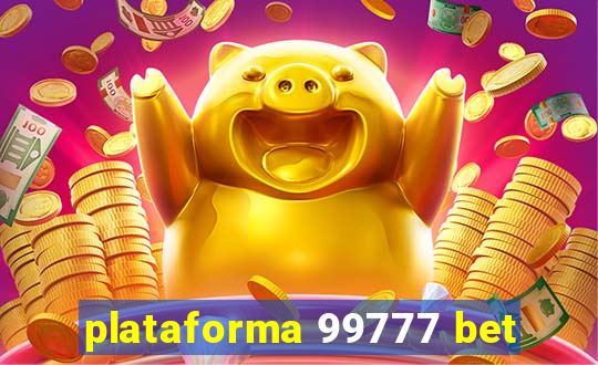 plataforma 99777 bet