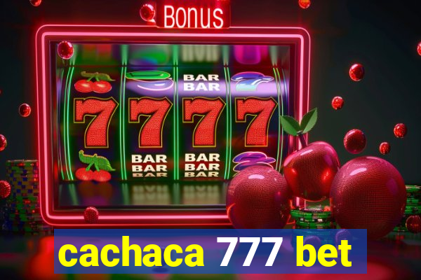 cachaca 777 bet