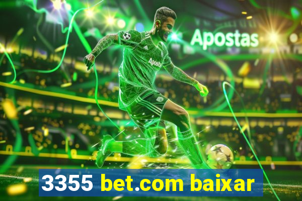 3355 bet.com baixar