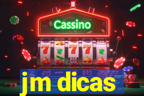 jm dicas