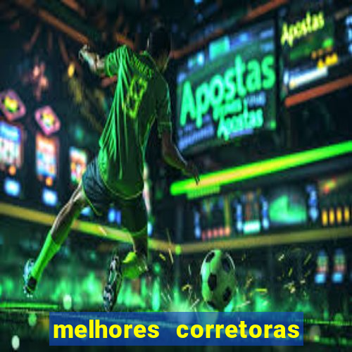 melhores corretoras de investimentos