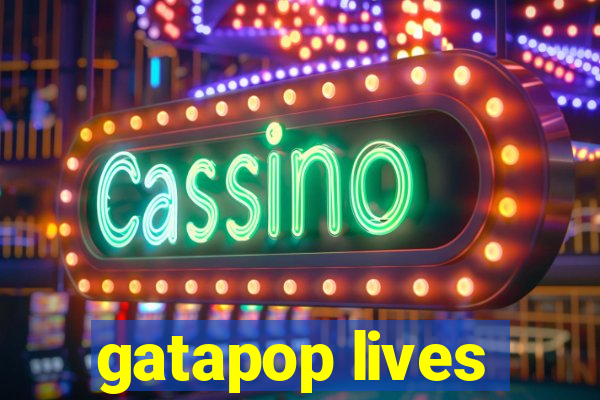 gatapop lives