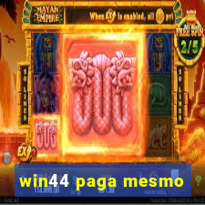 win44 paga mesmo