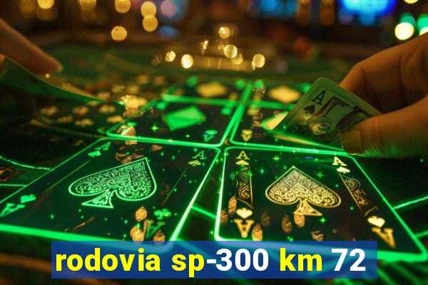 rodovia sp-300 km 72