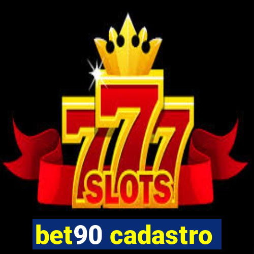 bet90 cadastro