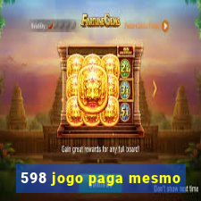 598 jogo paga mesmo