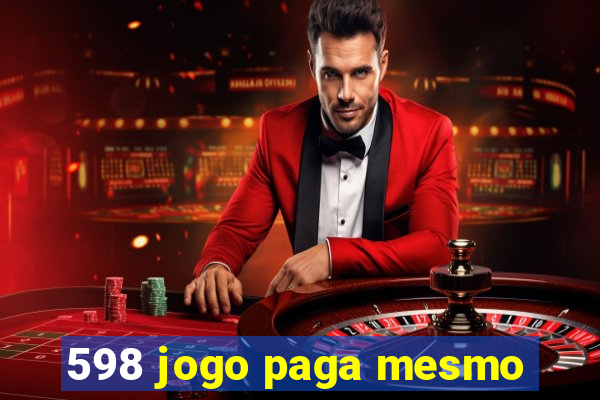 598 jogo paga mesmo