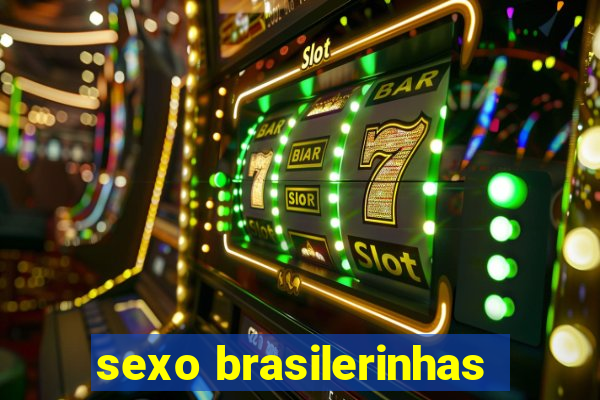 sexo brasilerinhas