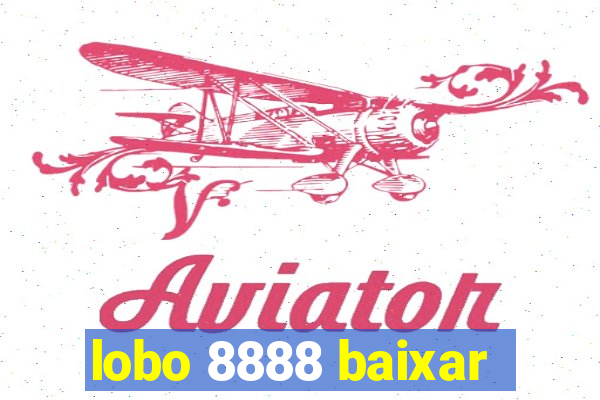 lobo 8888 baixar