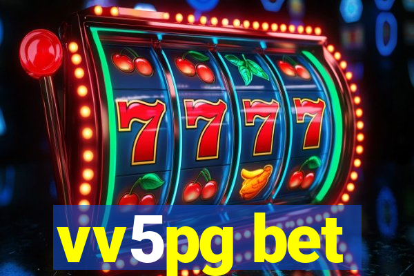 vv5pg bet