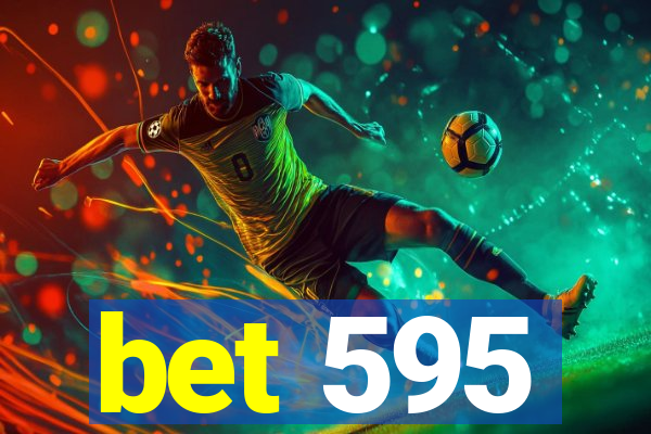 bet 595