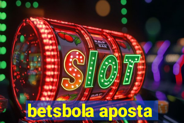 betsbola aposta