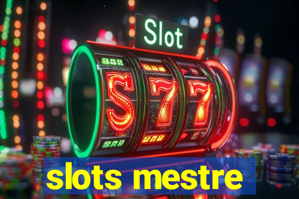 slots mestre