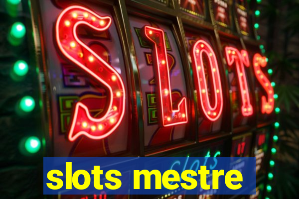 slots mestre