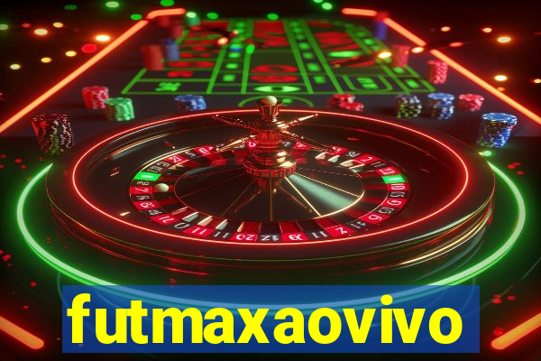 futmaxaovivo