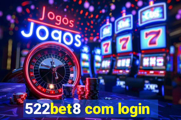 522bet8 com login