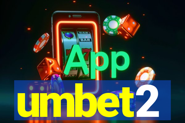 umbet2