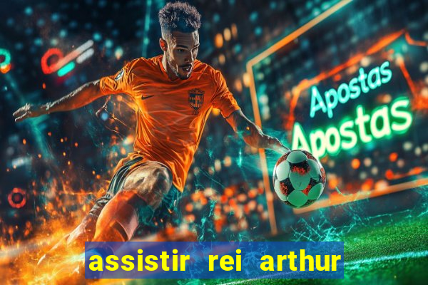 assistir rei arthur 2004 topflix