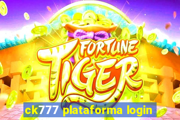 ck777 plataforma login