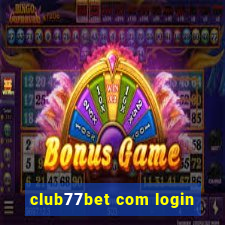 club77bet com login