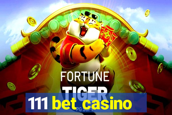 111 bet casino