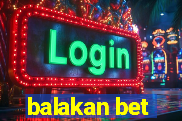 balakan bet