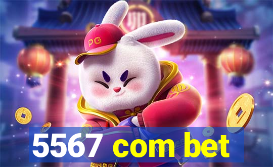 5567 com bet